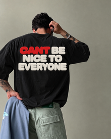 Can't Be Nice To Everyone Oversized T-Shirt