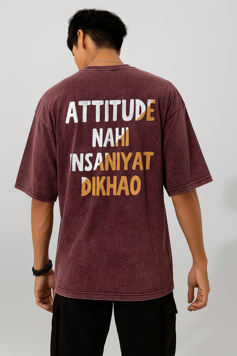 Attitude Nahi Insaniyat Dikhao Oversized Tee