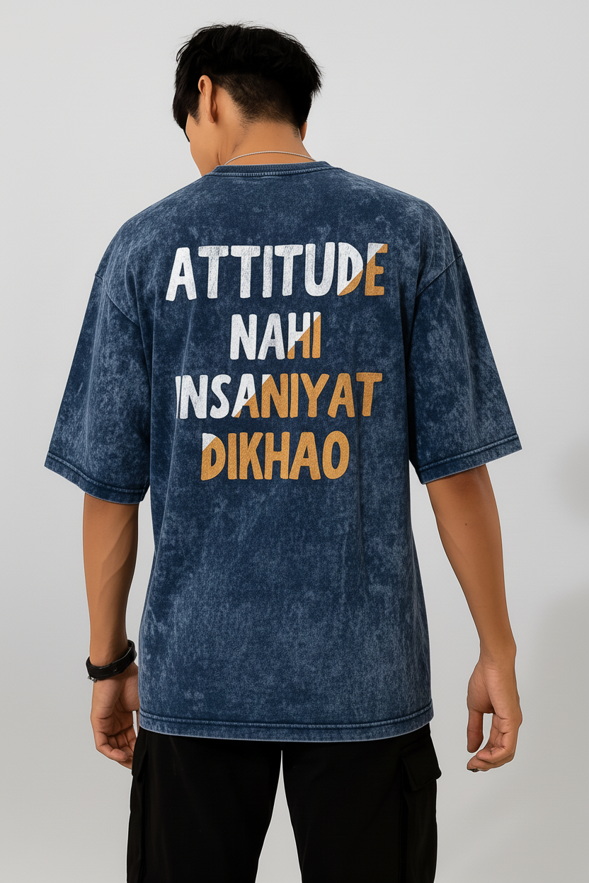 Attitude Nahi Insaniyat Dikhao Oversized Tee