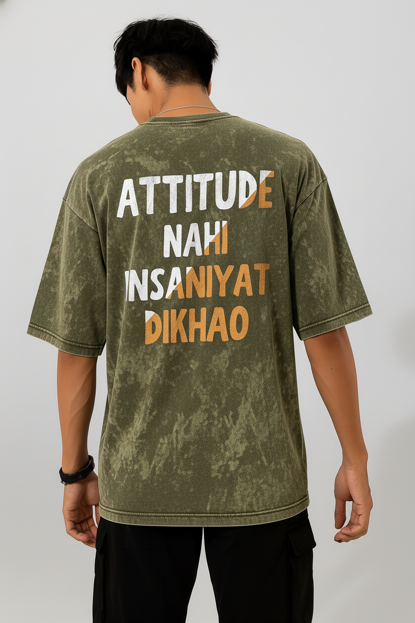 Attitude Nahi Insaniyat Dikhao Oversized Tee